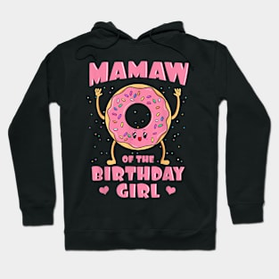 Mamaw Of The Birthday Girl Donut Bday Party Grandmother Nana Hoodie